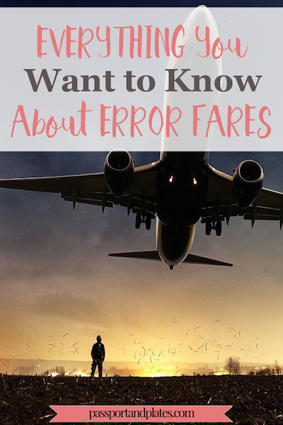 Wondering what in the world airline error fares are and how they can help you save money? Read this to learn everything you want to know about error fares and start saving money today! | https://passportandplates.com