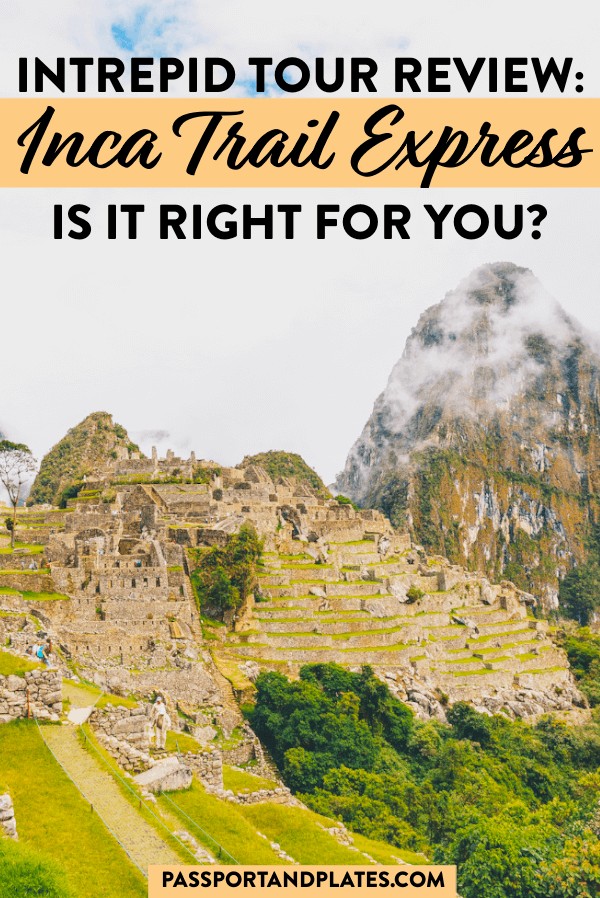 Wondering what it's like to travel to Peru on a small group tour? Click to read the complete review of what it's like to do Intrepid Peru's Inca Trail Express tour (plus how it compares to all of the Intrepid Travel Peru trips) - and why you should book it now!